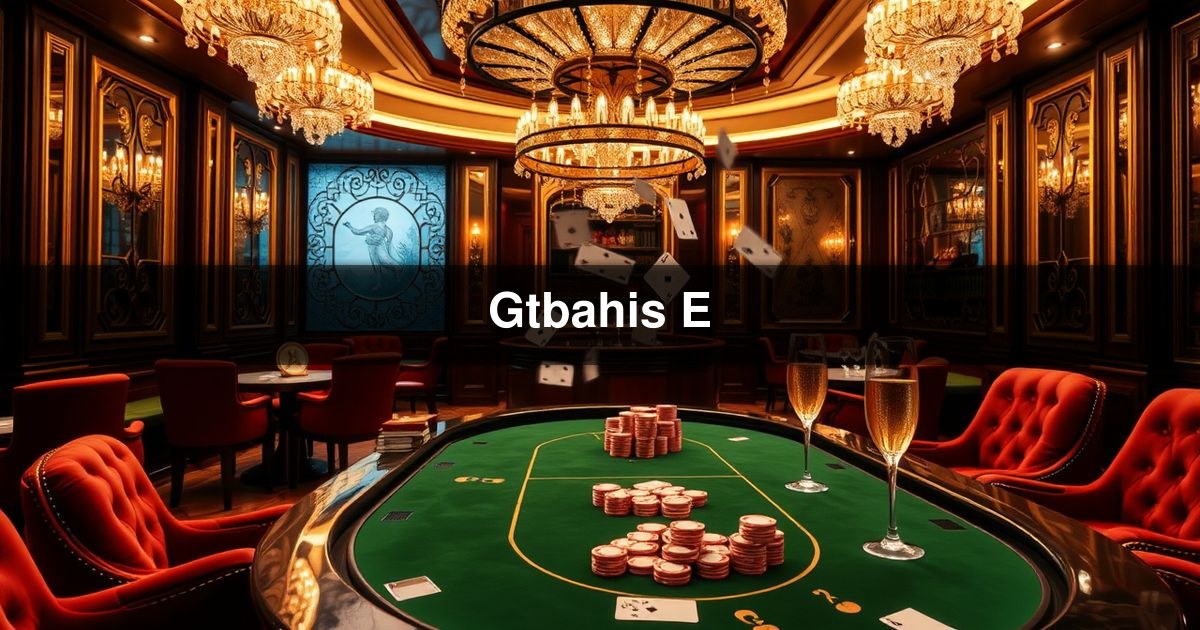 Gtbahis E
